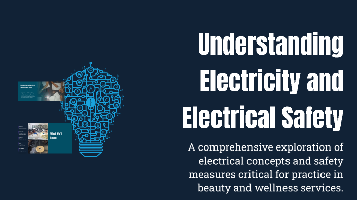 Understanding Electricity and Electrical Safety by Tabitha Trent on Prezi