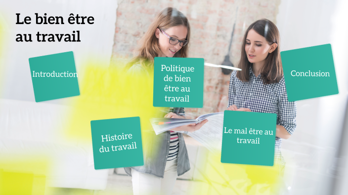 Le bien être au travail by Isslem Elg on Prezi