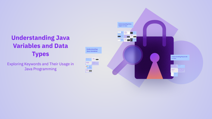Understanding Java Variables and Data Types by Suchit Nivergi on Prezi