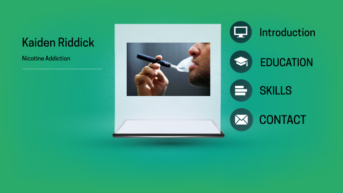 Nicotine Addiction by kaiden riddick on Prezi