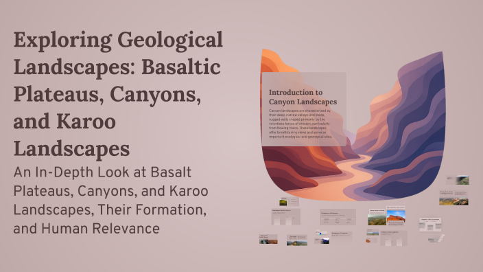 Exploring Geological Landscapes: Basaltic Plateaus, Canyons, and Karoo ...