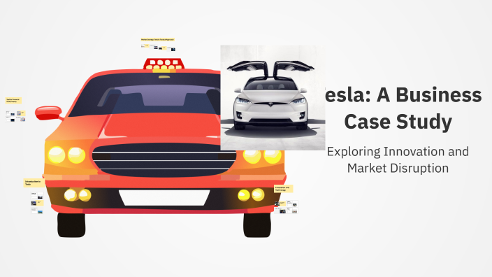 Tesla: A Business Case Study by Roberta D'ambrosio on Prezi