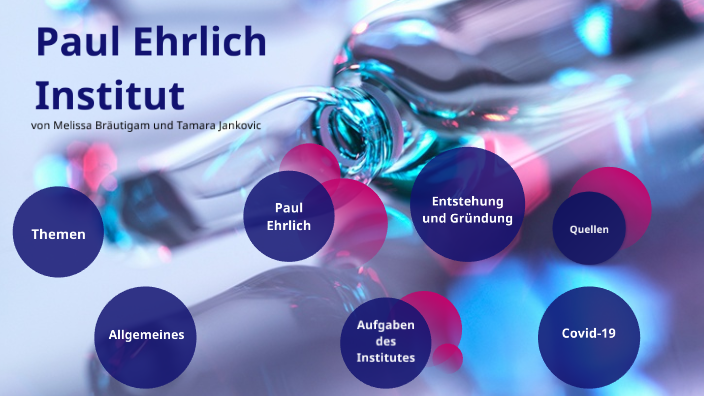 Das Paul Ehrlich Institut By Tamara Jankovic On Prezi