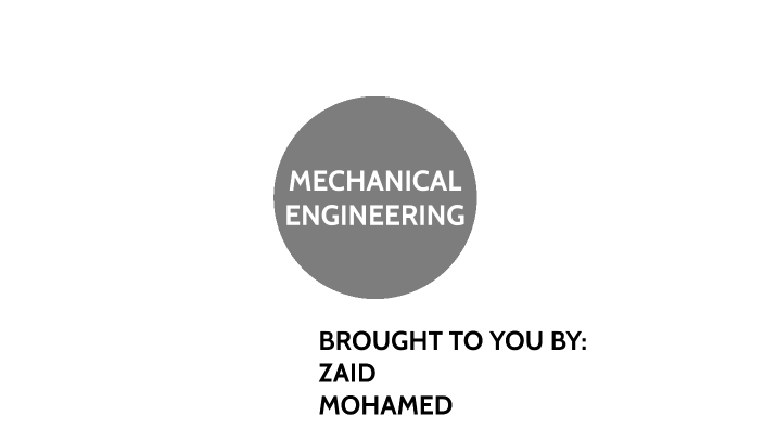 MECHANICAL ENGINEERING by Rami Brahimi on Prezi