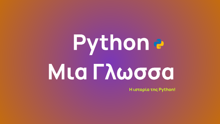 Python Documentary by Odysseas Chryssos on Prezi