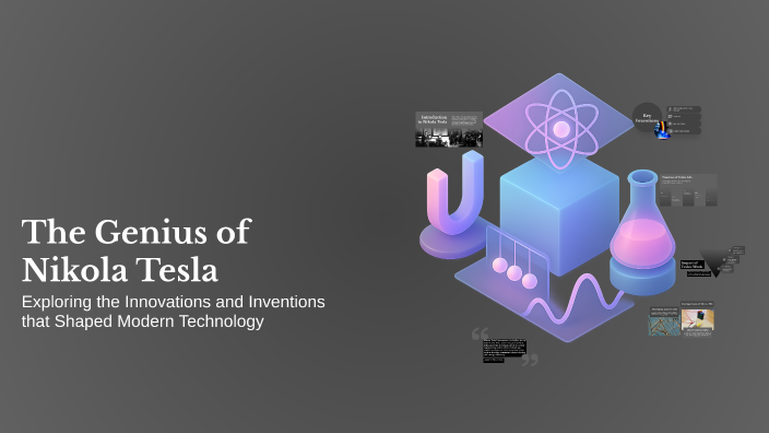 The Genius of Nikola Tesla by Bella Ștefania on Prezi