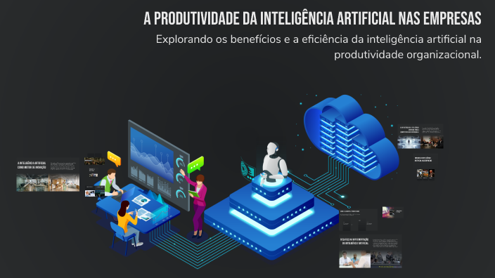 A Produtividade da Inteligência Artificial nas Empresas by Ian Eric on ...