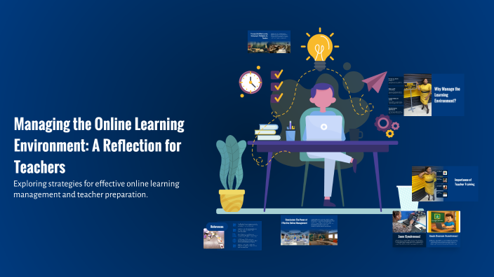 Managing the Online Learning Environment: A Reflection for Teachers by ...