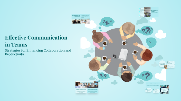 Effective Communication in Teams by عبدالحميد أحمد عبدالحميد on Prezi