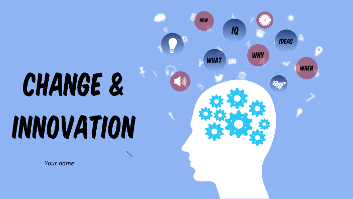 change and innovation by Fatma Benmoussa on Prezi