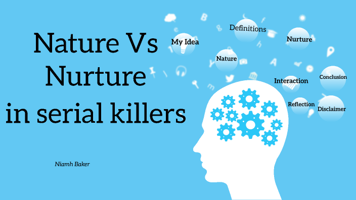 nature vs nurture serial killers essay