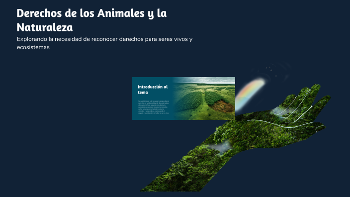 Derechos de los Animales y la Naturaleza by Martina Mendez sanchez on Prezi