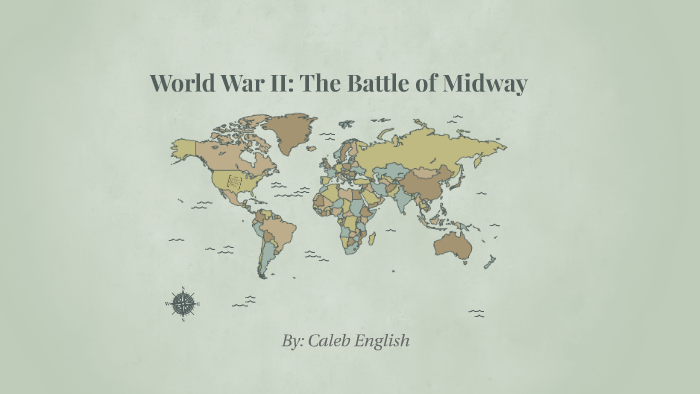 World War II: The Battle Of Midway By Caleb English