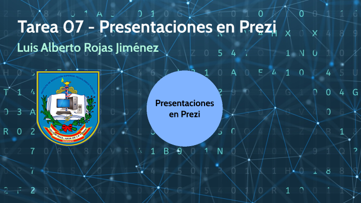Tarea 07 - Presentaciones en Prezi by Luis Rojas on Prezi