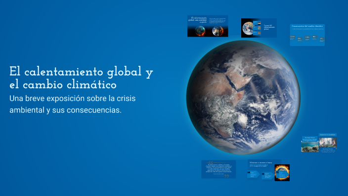 El calentamiento global y el cambio climático by Taliana Cecilia ...
