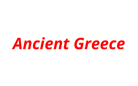 Legacy of Ancient Greece by Kelsey Wang on Prezi