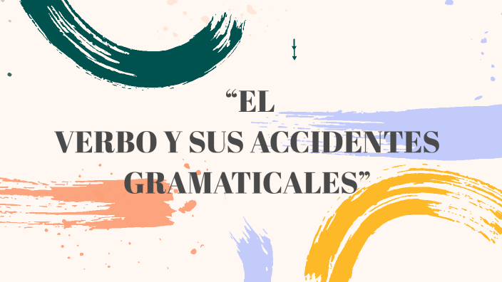 “El Verbo Y Sus Accidentes Gramaticales” By Martha Victoria CASTILLO ...