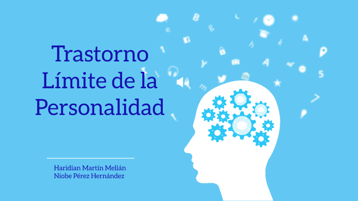 Trastorno Límite de la Personalidad by hari martin on Prezi