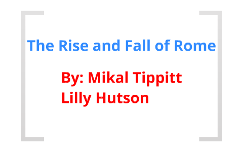 rise and fall of rome essay