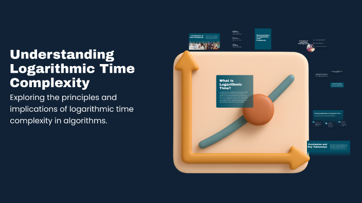 Understanding Logarithmic Time Complexity by nina zymeri on Prezi