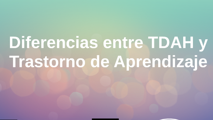 Diferencias Entre Tdah Y Tda By Clara Vázquez Franco On Prezi 7062