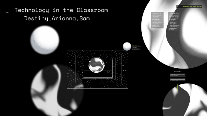 Technology in the Classroom by Destiny Allen on Prezi