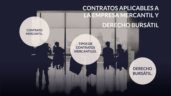 Contratos Aplicables A La Empresa Mercantil Y Derecho Bursatil