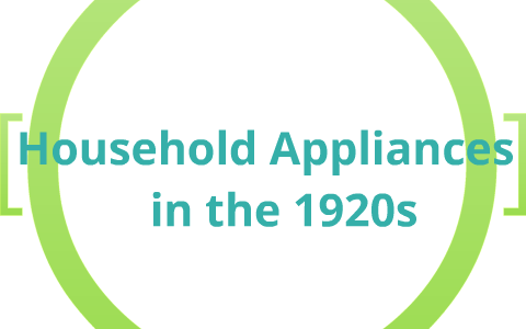 Household Appliances In The 1920s By Gabriela Gaudier On Prezi   W4fzdsivkkpvidvfc5be4zghvh6jc3sachvcdoaizecfr3dnitcq 3 0 