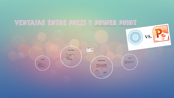 ventajas entre prezi y power point by Ivonne Alejandra Flores Lam on Prezi