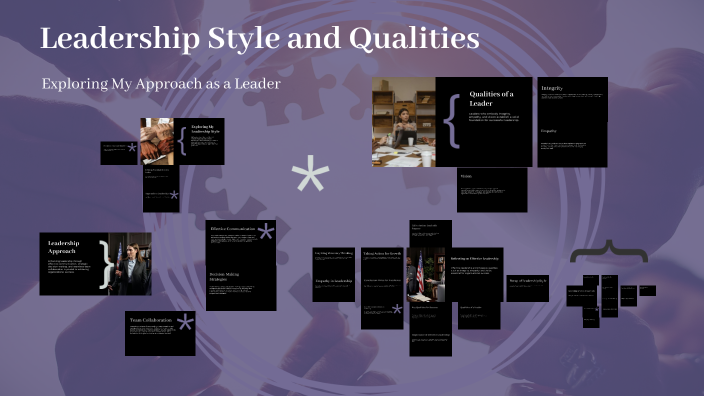 Leadership Style and Qualities by Karina Singh on Prezi