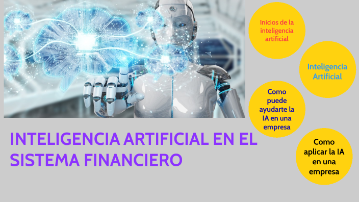 INTELIGENCIA ARTIFICIAL EN EL SISTEMA FINANCIERO by Adriana Barrios on ...