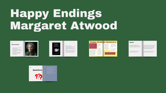 Happy Endings - Margaret Atwood by destiny molina on Prezi