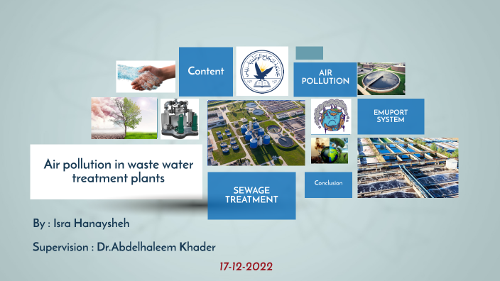 Air pollution in waste water treatment plants by isra hanaysheh on Prezi