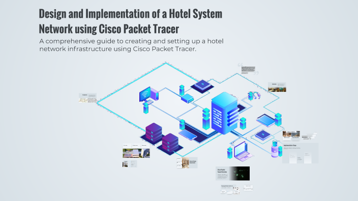 Design and Implementation of a Hotel System Network using Cisco Packet ...