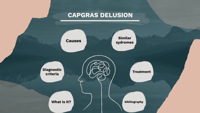 Capgras Delusion by Xavi Labat Bagué on Prezi