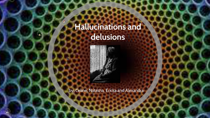 hallucination vs delusion vs illusion