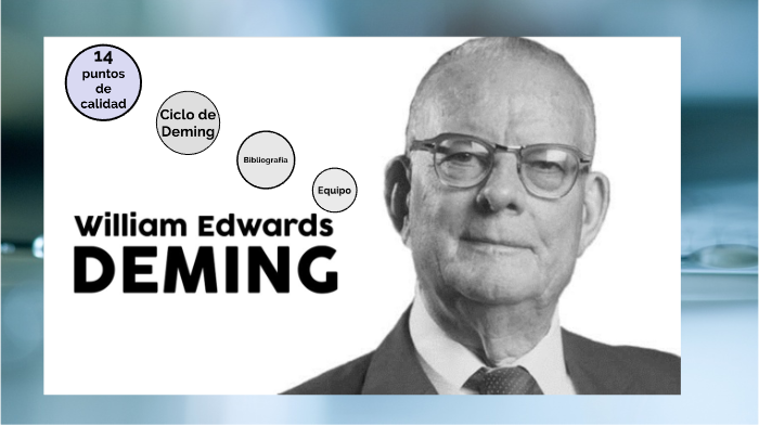 William Edwards Deming by Andy Sosa on Prezi