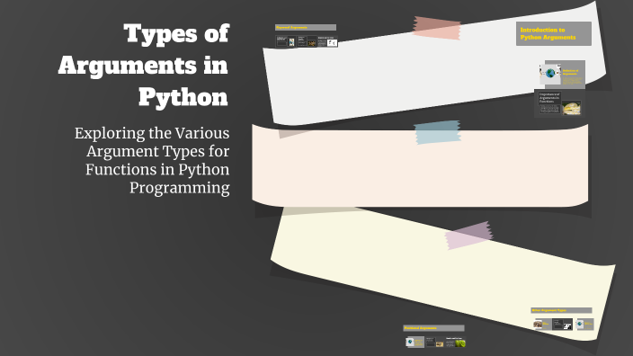 Types of Arguments in Python by R Arya on Prezi