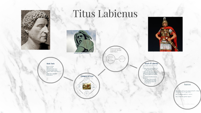 Titus Labienus by Evan Knight on Prezi