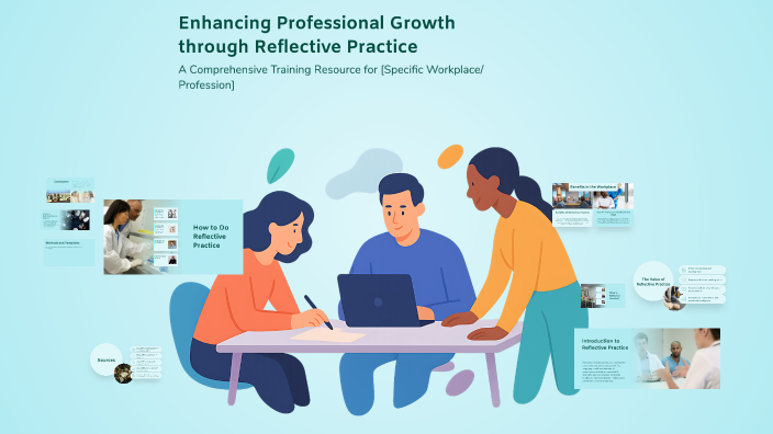 Enhancing Professional Growth through Reflective Practice by Jana ...