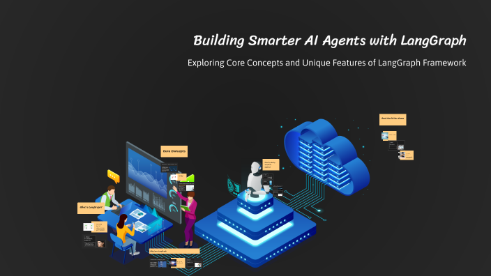 Building Smarter AI Agents with LangGraph by on Prezi