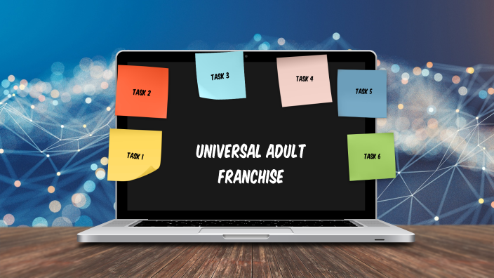 Universal Adult Franchise By Hasvika Pasupunuri