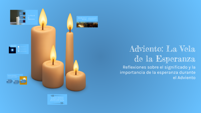 Adviento: La Vela de la Esperanza by Danna Ponce on Prezi
