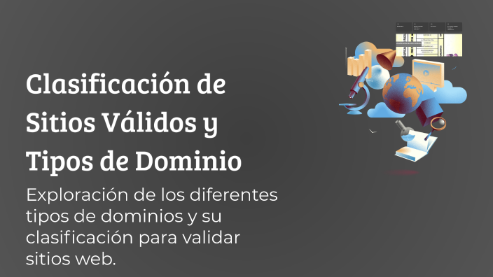 Clasificación de Sitios Válidos y Tipos de Dominio by angel millan on Prezi
