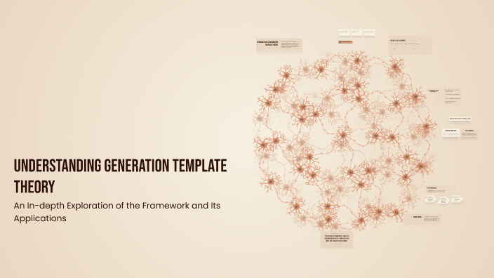 Understanding Generation Template Theory by Alex Bien on Prezi