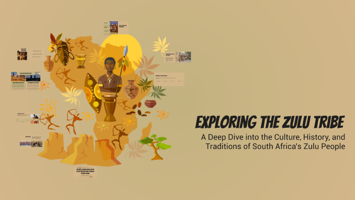 Exploring the Zulu Tribe by Lawrence Sorial on Prezi
