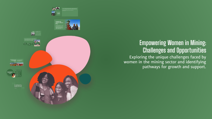 Empowering Women in Mining: Challenges and Opportunities by Bushra Anis ...