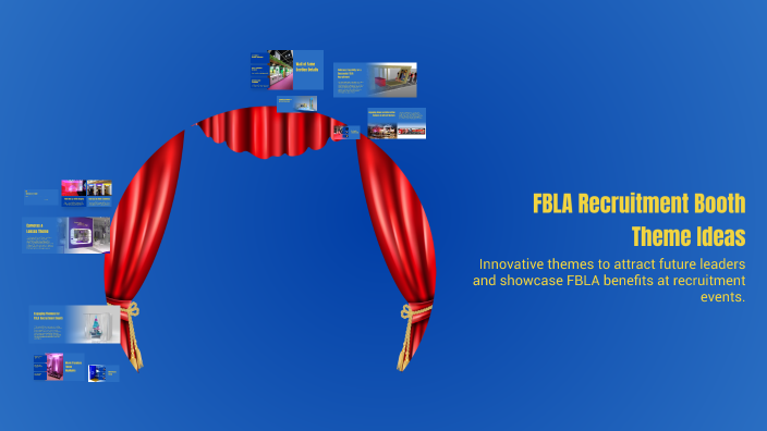 FBLA Recruitment Booth Theme Ideas by Ruthvika L on Prezi