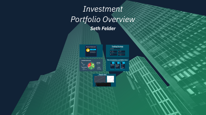 Investment Portfolio Overview by Seth on Prezi