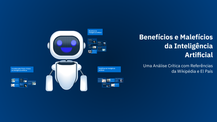 Benefícios e Malefícios da Inteligência Artificial by Joao Veiga on Prezi